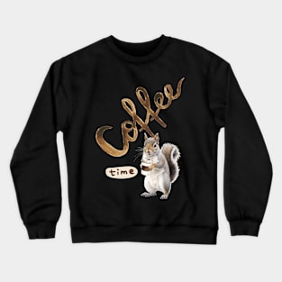 Coffee Time Squirrel Crewneck Sweatshirt